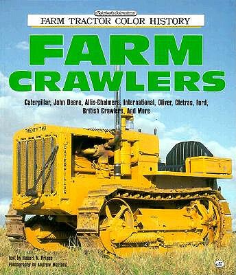 Farm Crawlers. Farm Tractor Color History .