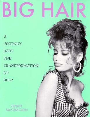 Image for Big Hair: A Journey into the Transformation of Self
