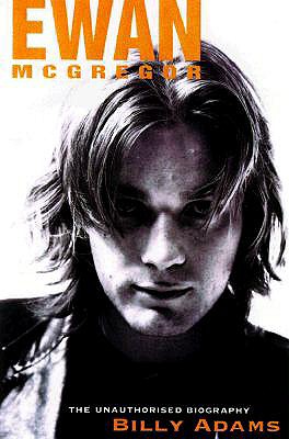 Image for Ewan McGregor: The Unauthorized Biography