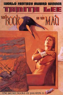 The Book of the Mad: The Secret Book of the Paradys IV