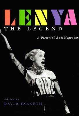 Lenya, the Legend A Pictorial Autobiography