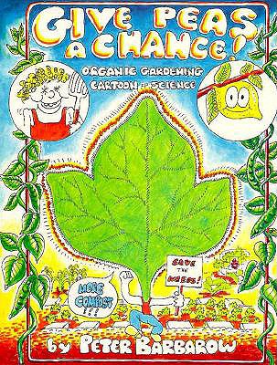 Image for Give Peas A Chance! - Organic Gardening Cartoon - Science