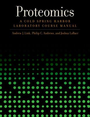 Proteomics: A Cold Spring Harbor Laboratory Course Manual