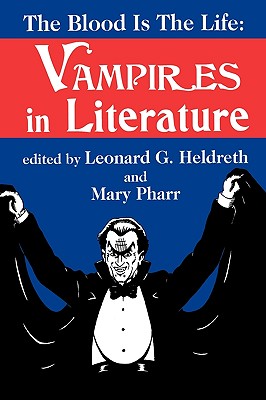 Blood is the Life: Vampires in Literature