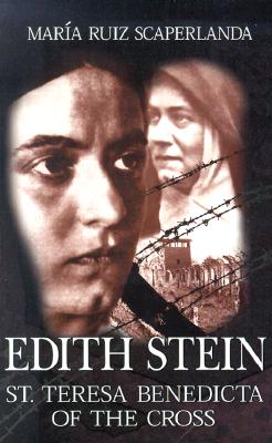 Edith Stein: St. Teresa Benedicta of the Cross