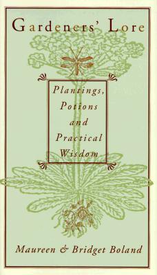 Image for Garden Lore - Plantings, Potions And Practical Wisdom