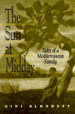 The Sun at Midday: Tales of a Mediterranean Family