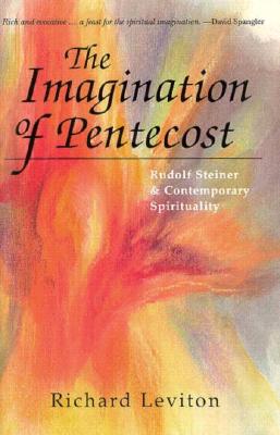 Image for The Imagination of Pentecost: Rudolf Steiner and Contemporary Spirituality