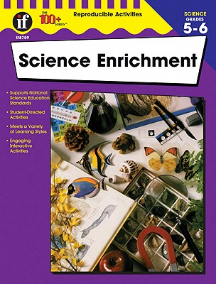 Image for Science Enrichment, Grades 5 - 6; Science Enrichment, Grades 5 - 6 Science Enrichment, Grades 5 - 6; Science Enrichment, Grades 5 - 6