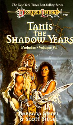 Tanis, the Shadow Years (v. 6)