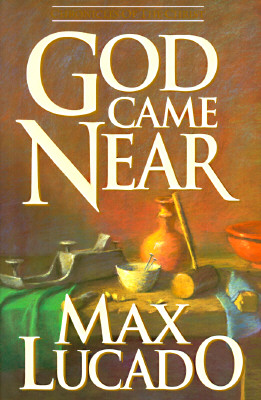 Image for God Came Near: Chronicles of the Christ