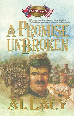 Image for A Promise Unbroken: Battle of Rich Mountain (Battles of Destiny #1)