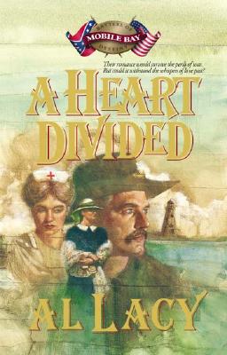 Image for A Heart Divided: Battle of Mobile Bay (Battles of Destiny #2)