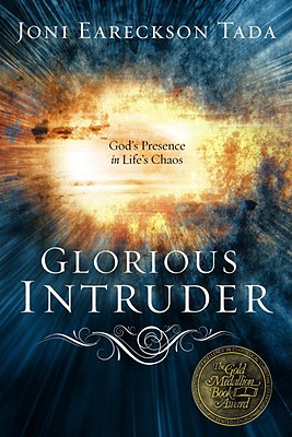 Image for Glorious Intruder: God's Presence in Life's Chaos Glorious Intruder: God's Presence in Life's Chaos