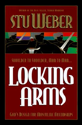 Image for Locking Arms: Strength in Character through Friendships
