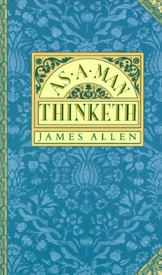 Image for As A Man Thinketh As A Man Thinketh