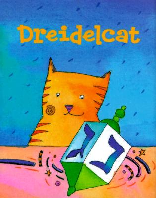 Image for Dreidelcat (Mini Book, Hanukkah, Holiday) (Charming Petites) Dreidelcat (Mini Book, Hanukkah, Holiday) (Charming Petites)