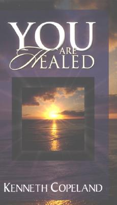 You Are Healed!