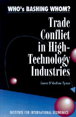 Who's Bashing Whom: Trade Conflict in High Technology Industries