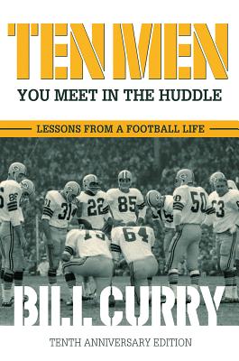 Image for TEN MEN YOU MEET IN THE HUDDLE: LESSONS FROM A FOOTBALL LIFE