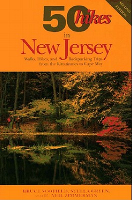 50 Hikes in New Jersey: Walks, Hikes, and Backpacking Trips from the Kittatinnies to Cape May (50 Hikes in Louisiana: Walks, Hikes, & Backpacks in the Bayou State)