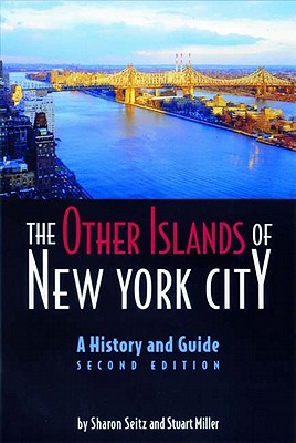 Image for The Other Islands of New York City: A History and Guide (Second Edition)