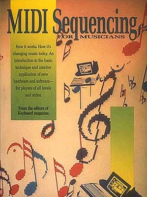 Midi Sequencing For Musicians