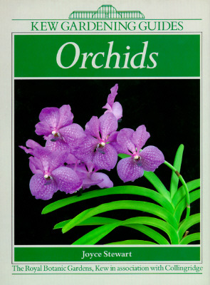 Kew Gardening Guides Orchids; Kew Gardening Guides Orchids