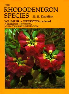 Image for The Rhododendron Species Volume I I I. Elepidotes Continued Neriiflorum Thomsonii, Azaleastrum And Camtschaticum