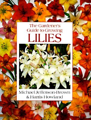 The Gardener s Guide To Growing Lilies