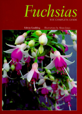 Fuchsias The Complete Guide
