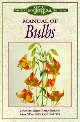 Royal Horticultural Society Manual Of Bulbs