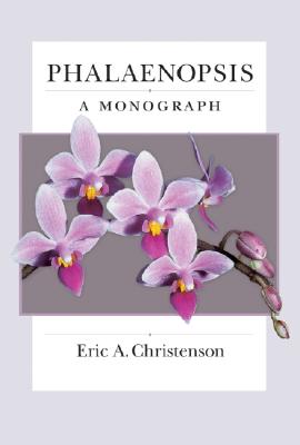 Phalaenopsis: A Monograph