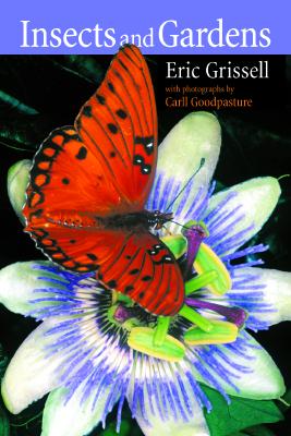 Insects And Gardens - In Pursuit Of A Garden Ecology