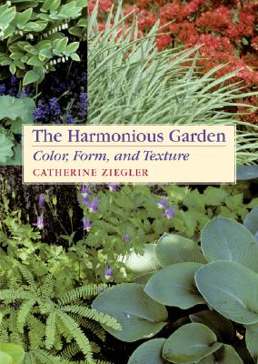 The Harmonious Garden: Color, Form, and Texture Image for The Harmonious Garden: Color, Form, and Texture