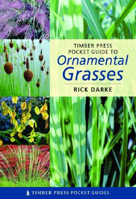 Timber Press Pocket Guide To Ornamental Grasses
