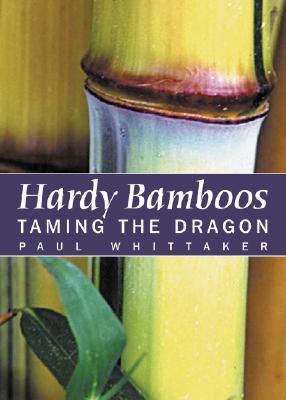 HARDY BAMBOOS Taming the Dragon