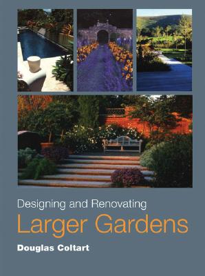 Designing And REnovating Larger Gardens