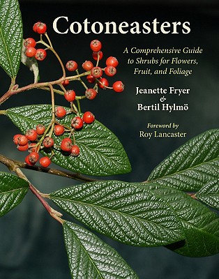 Image for Cotoneasters: A Comprehensive Guide to Shrubs for Flowers, Fruit, and Foliage