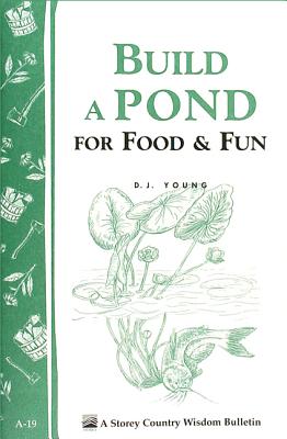 Image for Build a Pond for Food & Fun: Storey Country Wisdom Bulletin A-19
