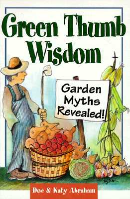 Image for Green Thumb Wisdom Garden Myths Revealed