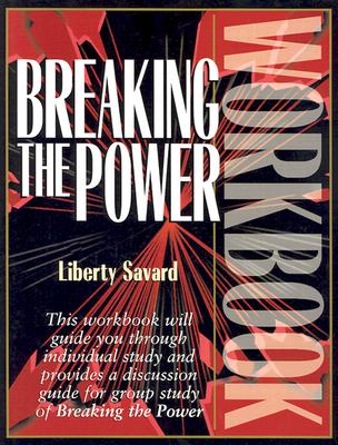 Image for Breaking the Power Workbook Breaking the Power Workbook