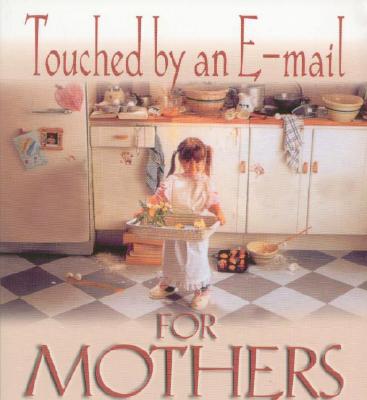 Image for Touched by an E-Mail for Mothers