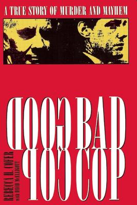 Good Cop/Bad Cop: The True Story of Murder and Mayhem