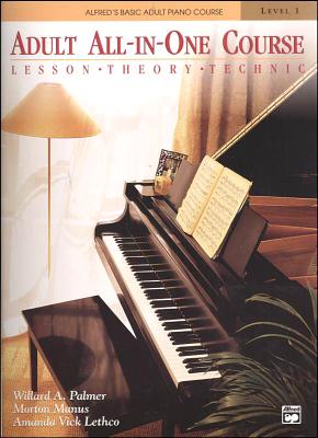 Alfred's Basic Adult All-In-One Course, Book 1 Lesson Theory Technic