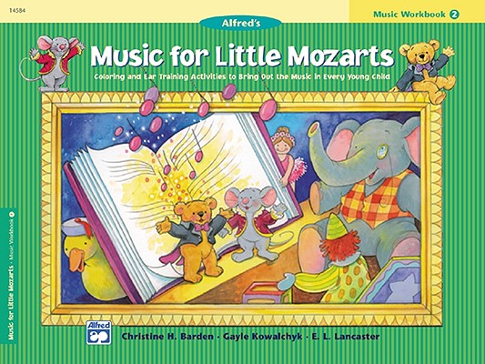 Image for Music for Little Mozarts Music Workbook, Bk 2: Coloring and Ear Training Activities to Bring Out the Music in Every Young Child Music for Little Mozarts Music Workbook, Bk 2: Coloring and Ear Training Activities to Bring Out the Music in Every Young Child