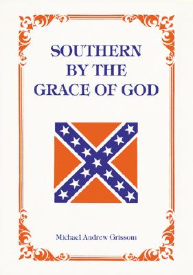SOUTHERN BY THE GRACE OF GOD