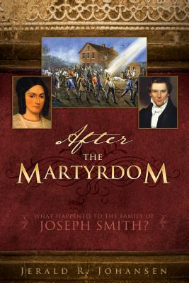 After the Martyrdom: What Happened to the Family of Joseph Smith