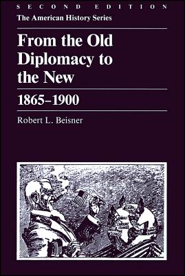 From the Old Diplomacy to the New 1865 - 1900