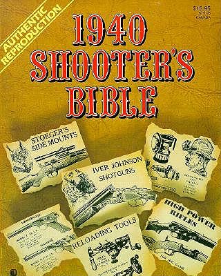 1940 Shooter's Bible